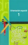 Orientacion Espacial 1. Cuadernos de Capacidades Basicas