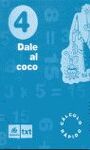 DALE AL COCO - CUADERNO DE CÁLCULO RÁPIDO - 4º ED. PRIM.