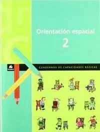 Capacidades Básicas - Cuaderno de Orientación Espacial - 2º Ed. Prim.