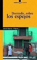 Dormido Sobre los Espejos