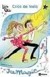 Ice Magic. 2: Circo de Hielo