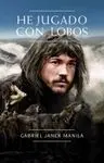 He Jugado con Lobos