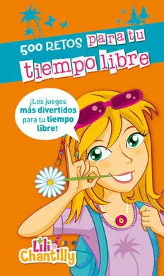 Lili Chantilly 500 Retos para tu Tiempo Libre