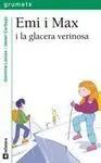 Emi I Max I la Glacera Verinosa