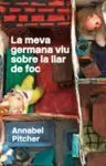 La Meva Germana Viu Sobre la Llar de Foc