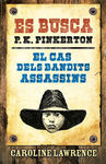 ES BUSCA P. K. PINKERTON. EL CAS DELS BANDITS ASSASSINS
