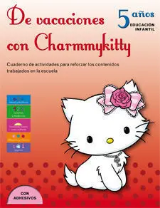 De Vacaciones con Charmmykitty. 5 Años