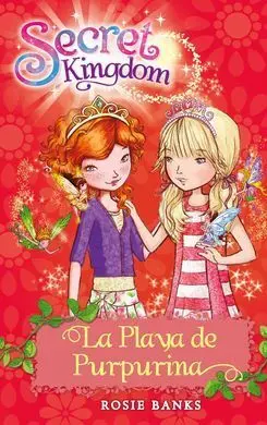 Secret Kingdom. 6: la Playa de Purpurina