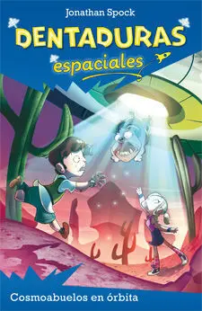 Dentaduras Espaciales. 2: Cosmoabuelos en Órbita