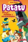 Patatu. 4: Panys, Castells I Enxanetes
