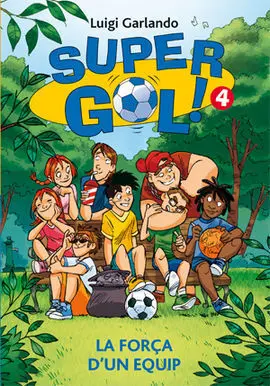 Supergol ! 4: la Força D'un Equip