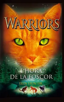 Warriors. 6: L'hora de la Foscor