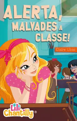Alerta, Malvades a Classe!
