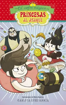 Princesas Al Ataque. 1: el Cofre Mágico