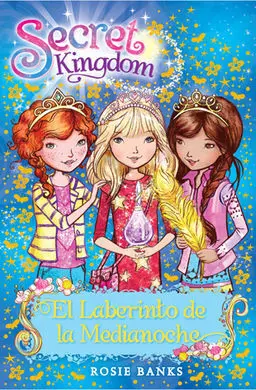 Secret Kingdom. 12: el Laberinto de la Medianoche