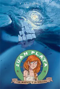 Juan Plata. 3: la Muerte y la Violeta