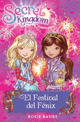 Secret Kingdom. 16: el Festival del Fénix