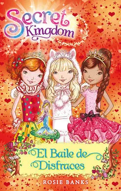 Secret Kingdom. 17: el Baile de Disfraces