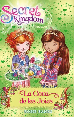 Secret Kingdom. 18: la Cova de les Joies