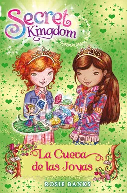 Secret Kingdom. 18: la Cueva de las Joyas