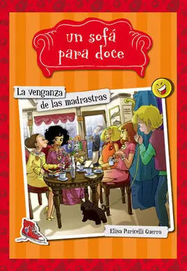 Un Sofá para Doce. 3: la Venganza de las Madrastras