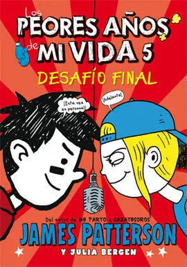 Los Peores Años de mi Vida. 5: Desafío Final