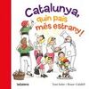 CATALUNYA QUIN PAIS MES ESTRANY