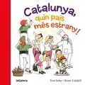 Catalunya Quin Pais Mes Estrany