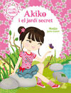 MINIMIKI. 4: AKIKO I EL JARDÍ SECRET