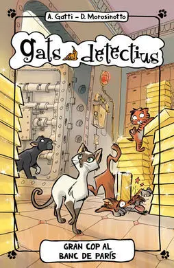 Gats Detectius. 6: Gran Cop Al Banc de París