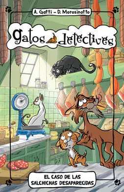 Gatos Detectives. 5: el Caso de las Salchichas Desaparecidas
