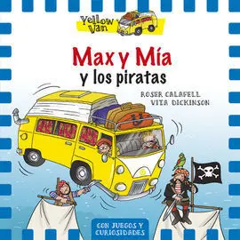 The Yellow Van. 2: Max y mía y los Piratas