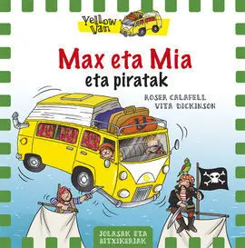 The Yellow Van. 2: Max Eta mia Eta Piratak