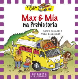 The Yellow Van. 1: Max e mía Na Prehistoria