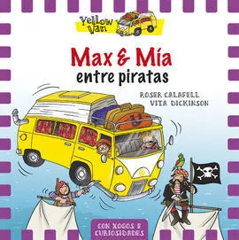 The Yellow Van. 2: Max e mía e os Piratas