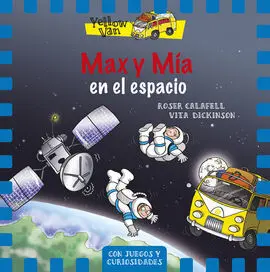 Yellow Van. 4: Max y mía en el Espacio