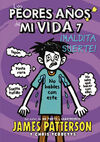 LOS PEORES AÑOS DE MI VIDA. 7: ¡MALDITA SUERTE!