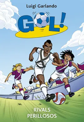 Gol! 38: Rivals Perillosos