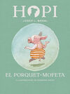 HOPI. 5: EL PORQUET-MOFETA