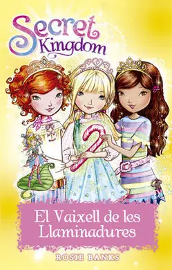 Secret Kingdom. El Vaixell de les Llaminadures