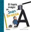 EL LLAPIS MÀGIC DE JOAN BROSSA