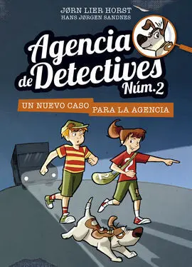 Agencia de Detectives Núm. 2: 1. Un Nuevo Caso para la Agencia