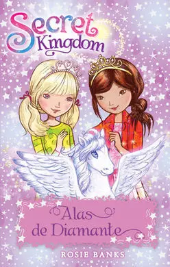 Secret Kingdom. 25: Alas de Diamante