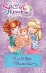 SECRET KINGDOM. 29: LA MILLOR MASCOTA