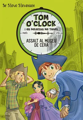 Tom O'clock. 1: Assalt Al Museu de Cera