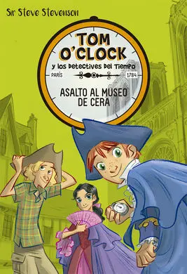 Tom O'clock. 1: Asalto Al Museo de Cera