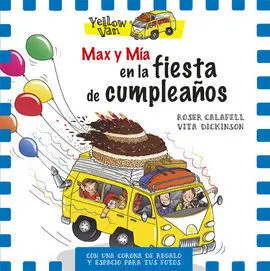 Yellow Van. Max y mía en la Fiesta de Cumpleaños