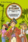 TOM O'CLOCK. 4: LA VENGANZA DE BARBANEGRA