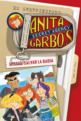 Anita Garbo 1. Missió: Salvar la Badia