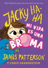 JACKY HA-HA. 2: MI VIDA ES UNA BROMA